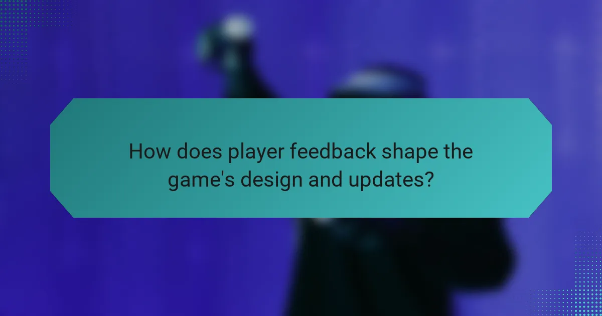 How does player feedback shape the game's design and updates?