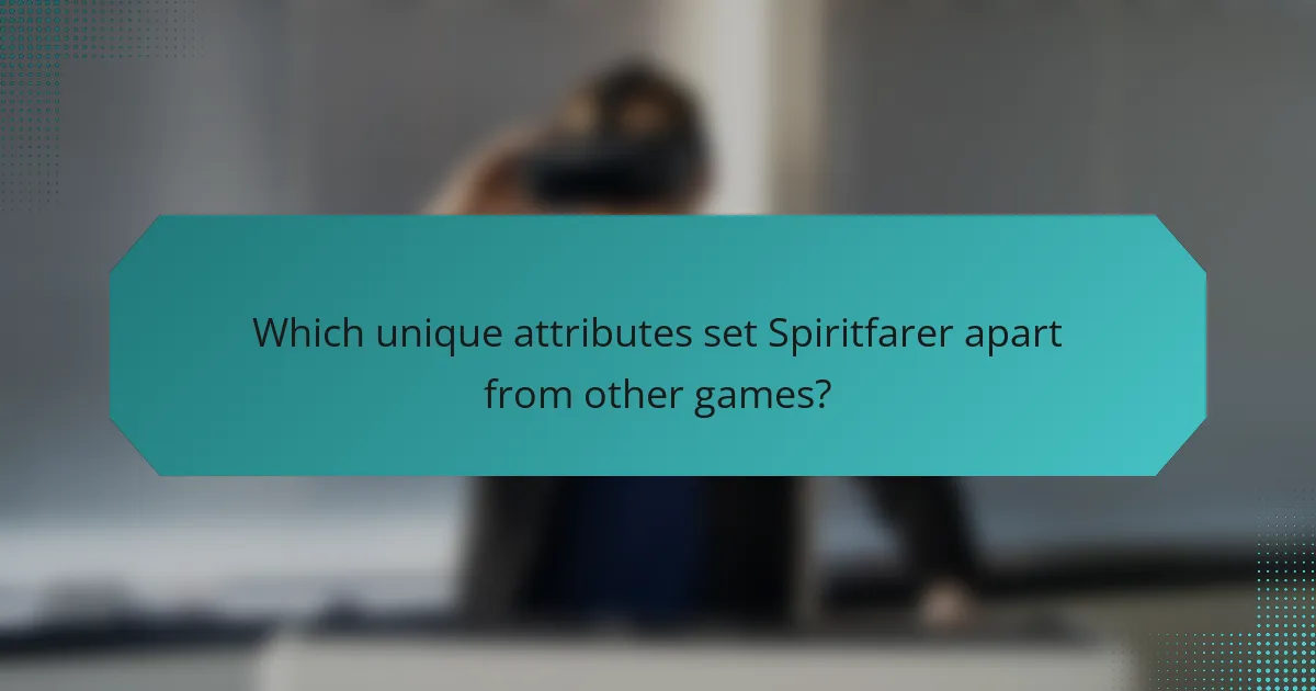 Which unique attributes set Spiritfarer apart from other games?